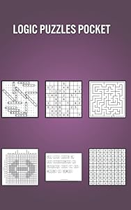 Logic Puzzles Pocket: 150 Big Print Fun Sudoku Puzzles for Everyone - With Answers
