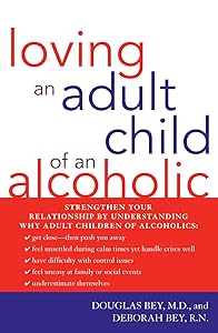 Loving an Adult Child of an Alcoholic by Douglas Bey