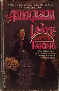 The Leavetaking by Anna Gilbert