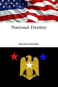 National Destiny by Marshal Ironsides
