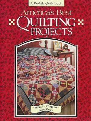 America's Best Quilting Projects (Rodale Quilt Book)