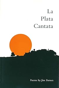 La Plata Cantata by Jim Barnes