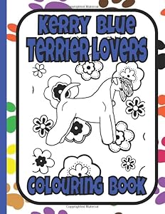 Kerry Blue Terrier Lovers Colouring Book: Gifts for terrier lovers