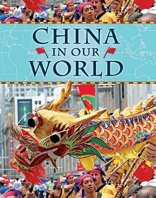 China in Our World (Countries in Our World)