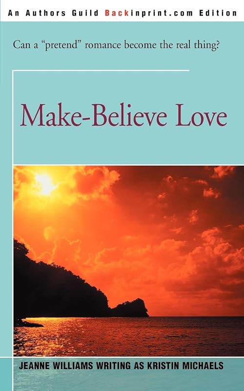 Make-Believe Love by Kristin Michaels