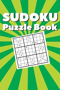 Sudoku Puzzle Book: Best sudoku puzzle to spend time being a sudoku master. Best gift idea for your mom and dad. by Leon Velez