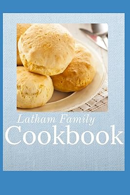 Latham Family Cookbook