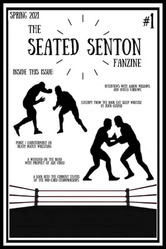 The Seated Senton Fanzine: Issue One by Seated Senton