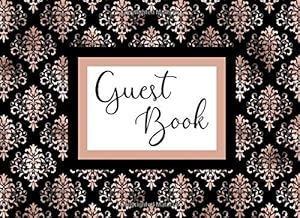 Guest Book: A Rose Gold and Black Damask Print Wedding or Birthday Keepsake by Robinson Publishing