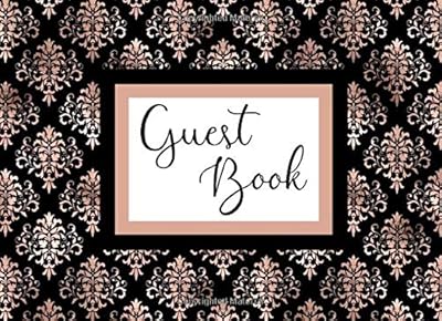 Guest Book: A Rose Gold and Black Damask Print Wedding or Birthday Keepsake
