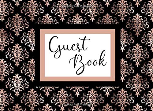 Guest Book: A Rose Gold and Black Damask Print Wedding or Birthday Keepsake by Robinson Publishing