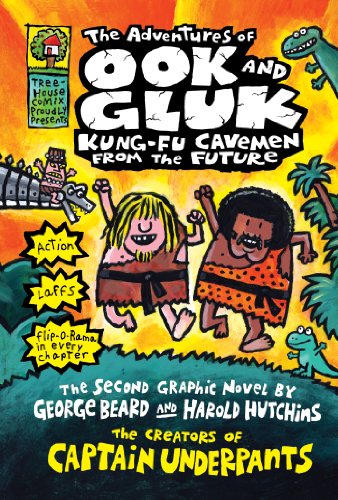 The Adventures of Ook and Gluk, Kung-Fu Cavemen from the Future by Dav Pilkey