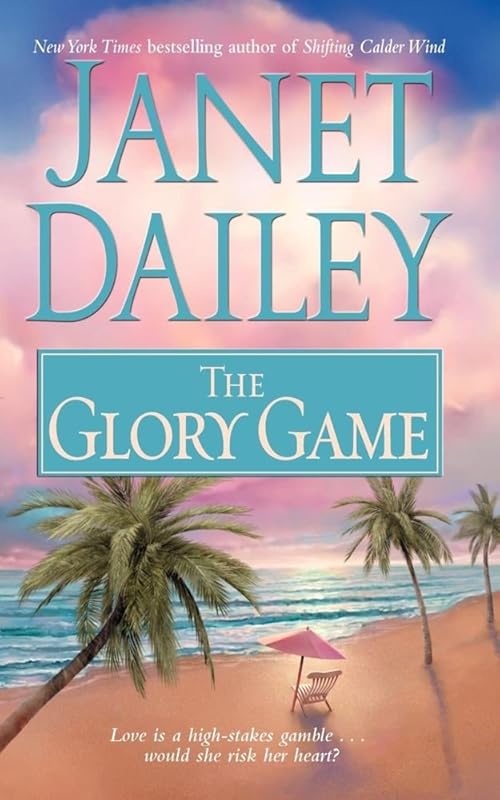 The Glory Game by Janet Dailey