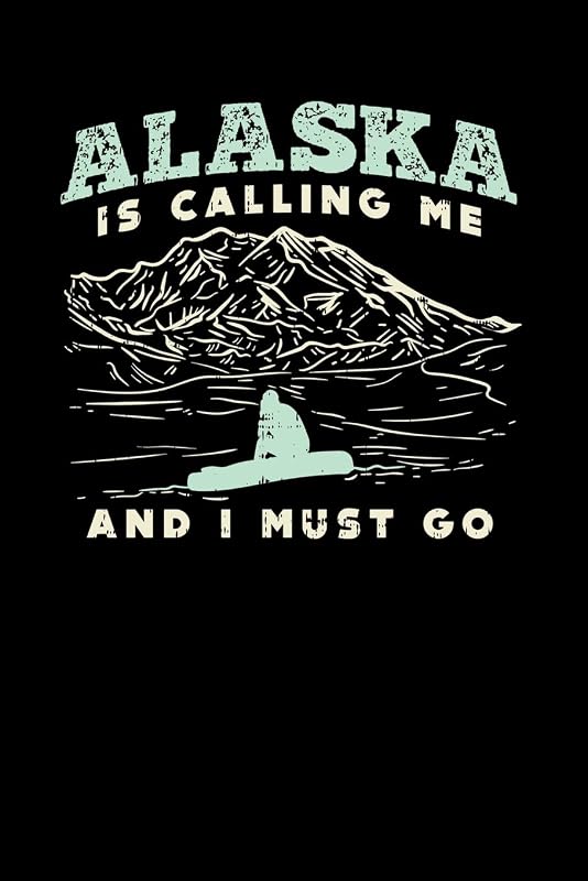 Alaska Is Calling: 120 Pages I 6x9 I Blank I Funny Vacation, Adventure & Travel Fishing Gifts by Funny Notebooks