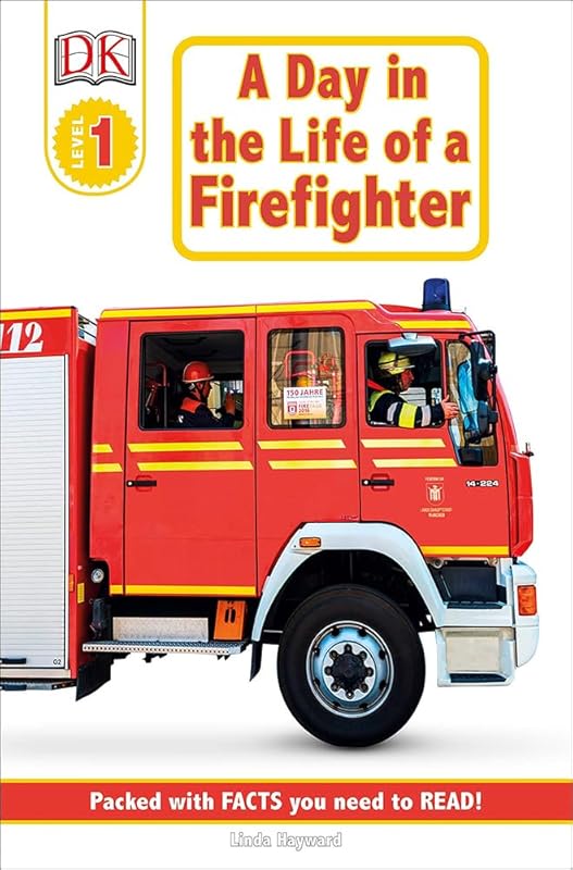 Day in the Life of a Firefighter (DK Readers: Level 1) by Linda Hayward