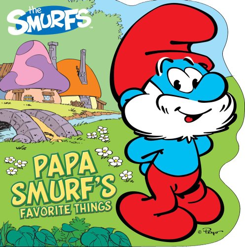 Papa Smurf's Favorite Things by Peyo