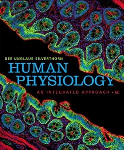 Human Physiology: An Integrated Approach by Dee Unglaub Silverthorn