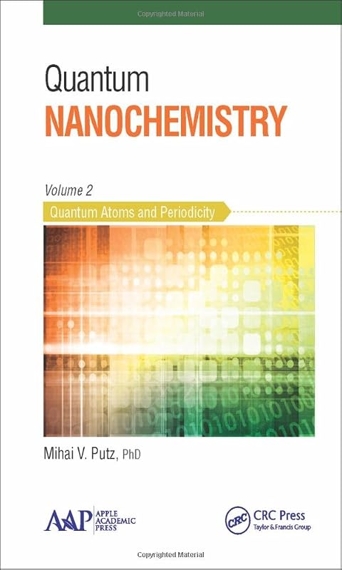 Quantum Nanochemistry, Volume Two: Quantum Atoms and Periodicity by Mihai V. Putz