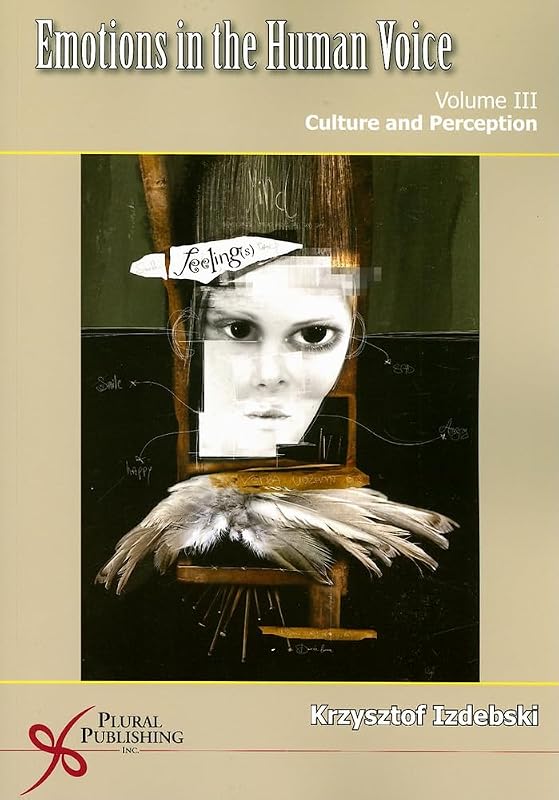 Emotions in the Human Voice, Volume 3: Culture and Perception by Krzysztof Izdebski