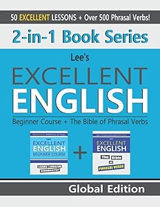 2-in-1 Book Series: Lee’s Excellent English Beginner Course - Global Edition + The Bible of Phrasal Verbs