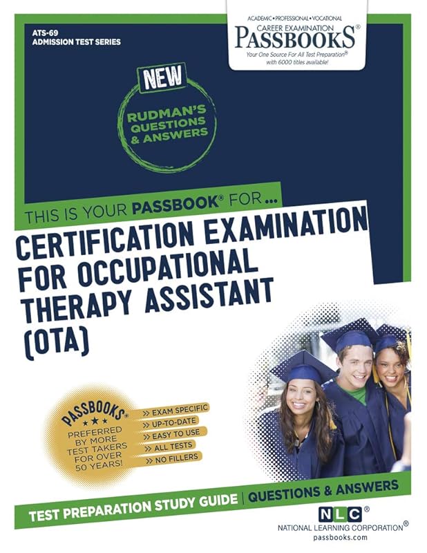 Certification Examination for Occupational Therapy Assistant (OTA) (ATS-69): Passbooks Study Guide (69) (Admission Test Series) by National Learning Corporation