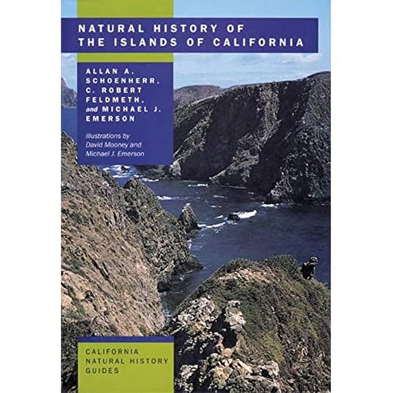 Natural History of the Islands of California (California Natural History Guides) (Volume 61) by Allan A. Schoenherr