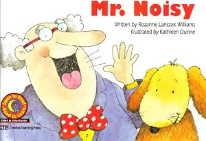 Mr. Noisy