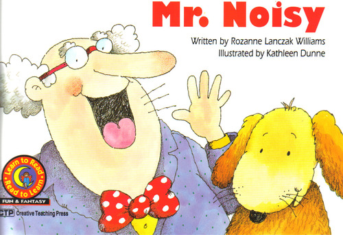 Mr. Noisy by Rozanne Lanczak Williams