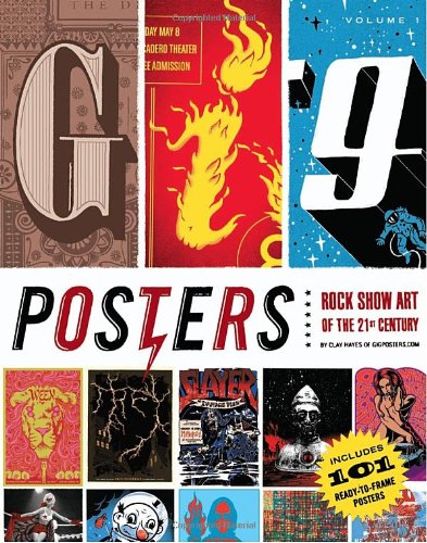 Gig Posters Volume I by Clay Hayes