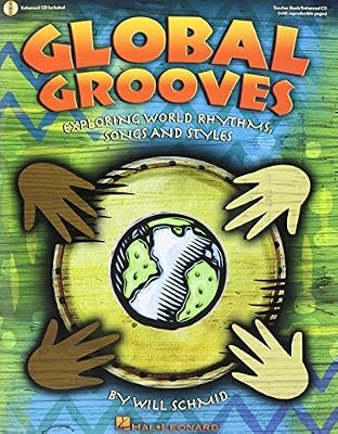 Global grooves : exploring world rhythms, songs, and styles
