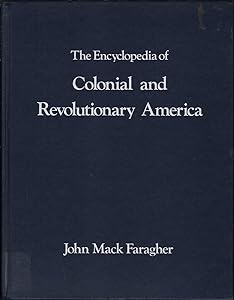 Encyclopedia of Colonial and Revolutionary America