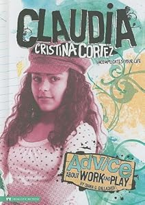 Advice About Work and Play: Claudia Cristina Cortez Uncomplicates Your Life
