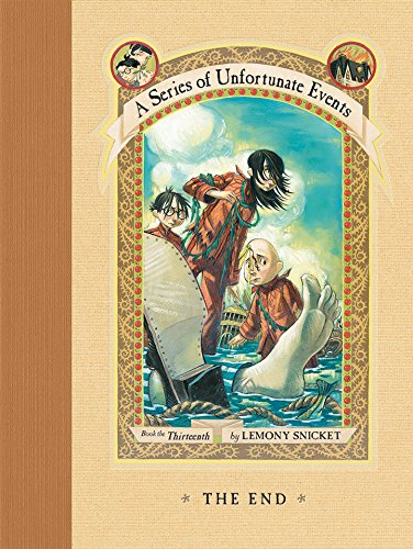 A Series of Unfortunate Events #13: The End by Lemony Snicket
