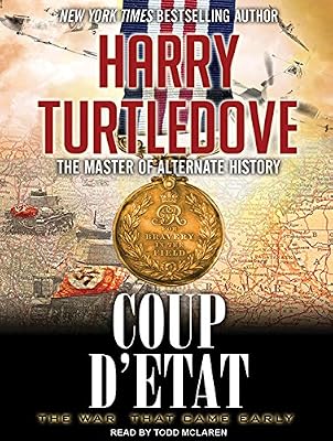 The War That Came Early: Coup d'Etat