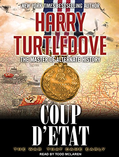 The War That Came Early: Coup d'Etat by Harry Turtledove