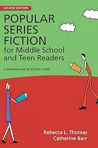 Popular Series Fiction for Middle School and Teen Readers: A Reading and Selection Guide (Children's and Young Adult Literature Reference) by Rebecca L. Thomas