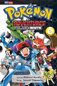 Pok&eacute;mon Adventures: Black and White, Vol. 5