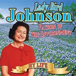 Ladybird Johnson (My Life)