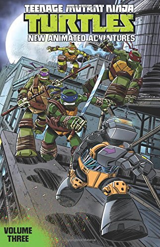 Teenage Mutant Ninja Turtles: New Animated Adventures Volume 3 by Derek Fridolfs