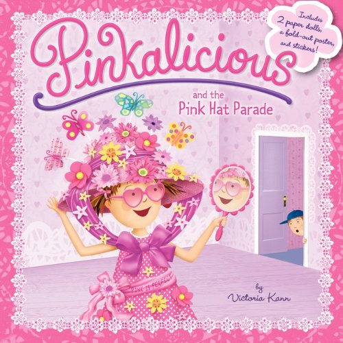 Pinkalicious and the Pink Hat Parade by Victoria Kann