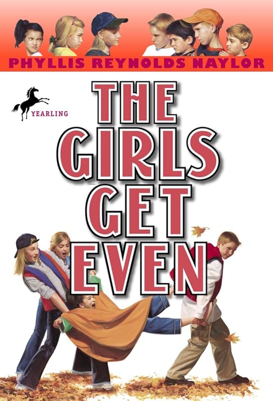 The Girls Get Even (Boy/Girl Battle) by Phyllis Reynolds Naylor