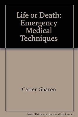 Life or Death: Emergency Medical Techniques