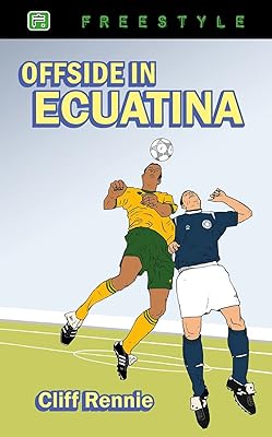 Offside in Ecuatina (Freestyle Fiction 12+)