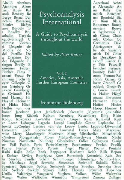 Psychoanalysis International / Volume 2: America, Asia, Australia, Further European Countries by Peter Kutter