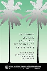Designing second language performance assessments (Technical Report)