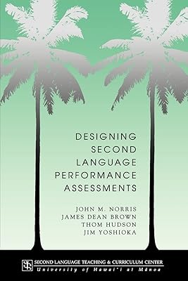 Designing second language performance assessments (Technical Report)