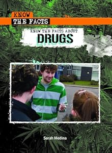 Know the Facts About Drugs