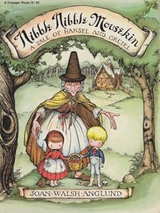 Nibble nibble mousekin: A tale of Hansel and Gretel