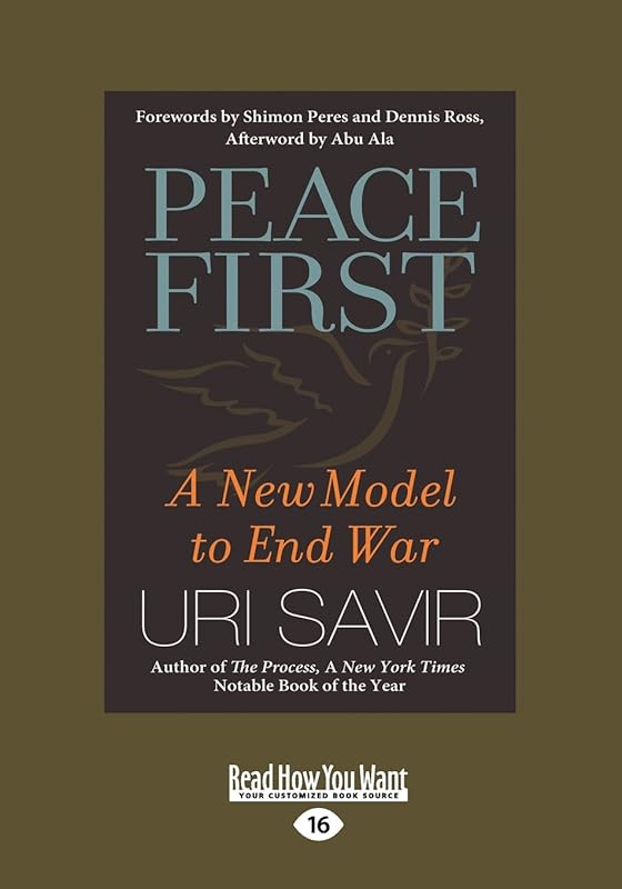 Peace First: A New Model to End War by Uri Savir