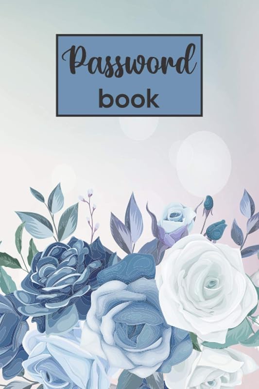 Password book: Password Track Log Book and Internet Password Organizer with Alphabetical Tabs to Keep Record of passwords and notes by MD Enamul Huq
